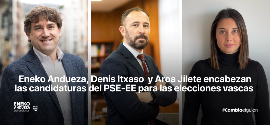 Eneko Andueza, Denis Itxaso y Aroa Jilete encabezan las candidaturas del PSE-EE para las elecciones vascas | Foto: Socialistas Vascos.